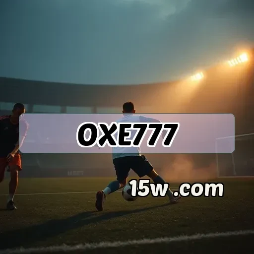 oxe777: Os Bônus Que Transformam Seu Jogo em Aventura